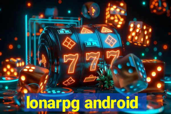 lonarpg android